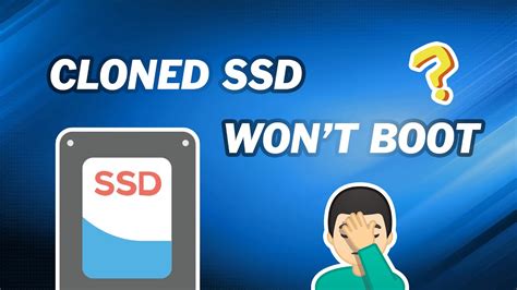 clone ssd boot disk|cannot boot from cloned disk.